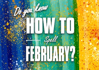 你知道二月英文怎麼拼 Do You Know How to Spell February? 