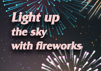 讓煙火點亮天空 Light Up the Sky with Fireworks