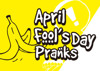 愚人節惡作劇 April Fool’s Day Pranks